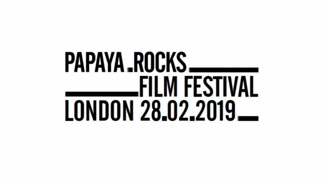 Papaya.Rocks Film Festival – 28.02.2019
