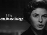 120 ROCZNICA URODZIN MISTRZA KINA NA ARTE.TV – OSTATNIA SZANSA NA WYJĄTKOWE FILMY ROSSELLINIEGO BEZ OPŁAT