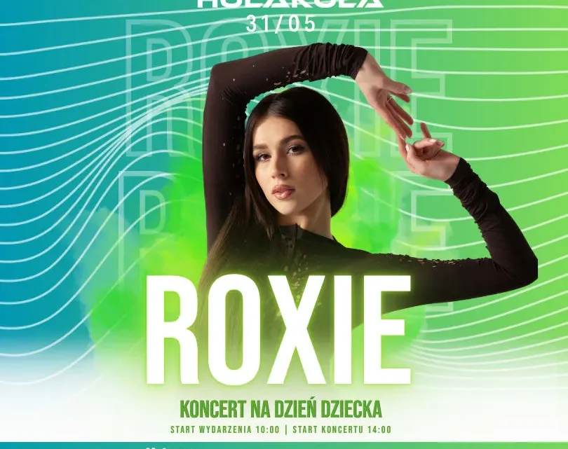 Dzień Dziecka z Roxie w HULAKULA. Rodzinny koncert, warsztaty i atrakcje od rana